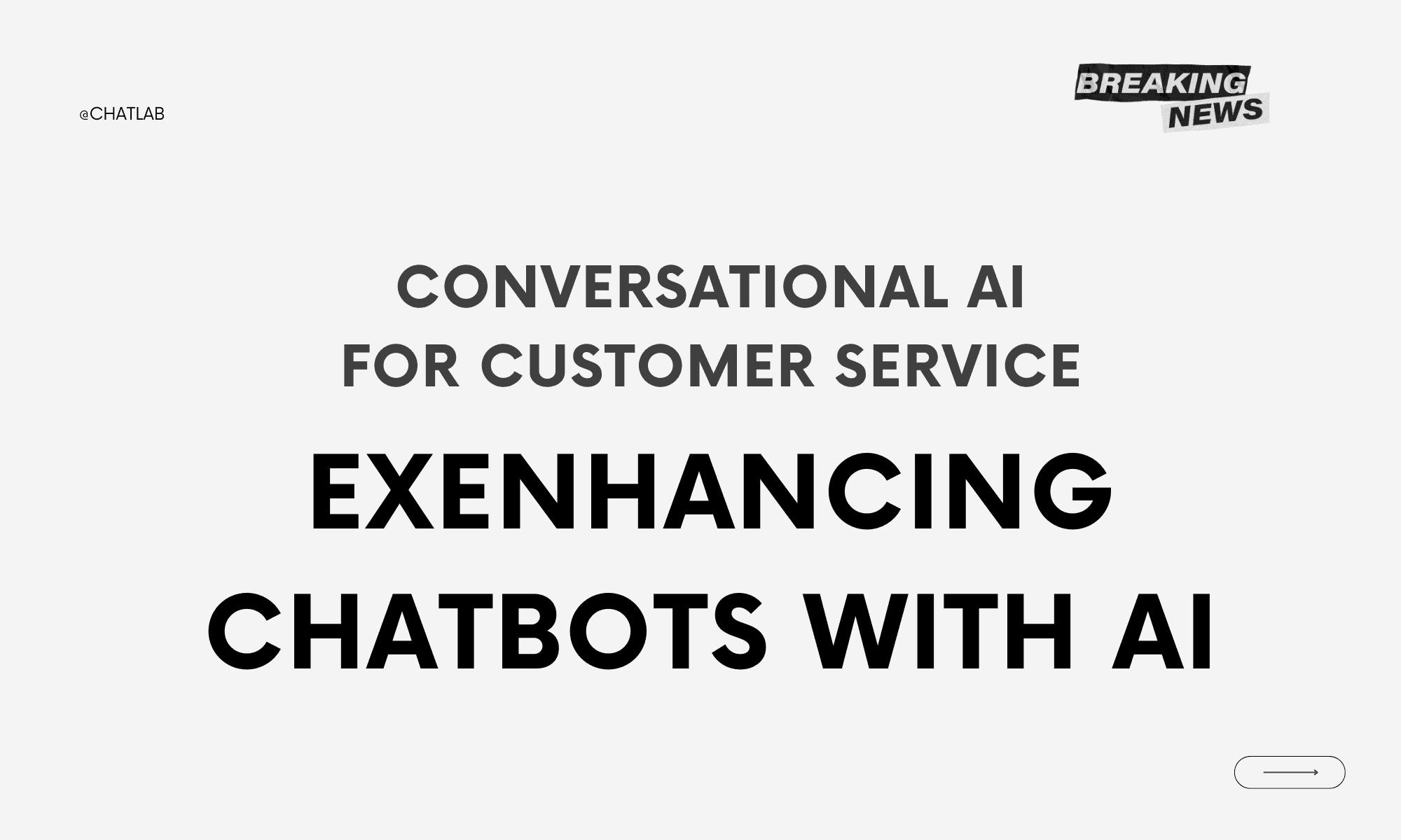 Conversational AI for customer service - enhancing chatbots with AI